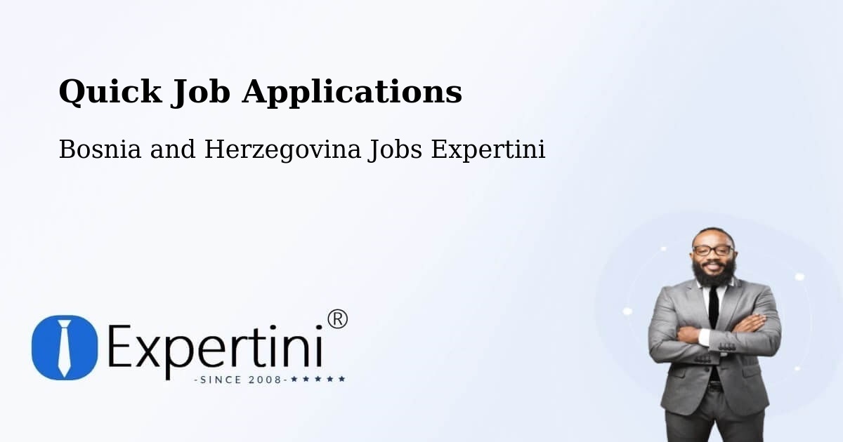 Quick Apply Feature – Brod - Bosnia and Herzegovina Jobs Expertini
