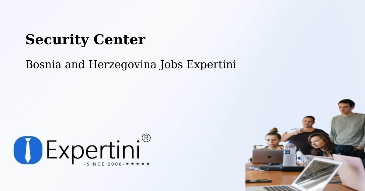Security & Compliance – Brod - Bosnia and Herzegovina Jobs Expertini