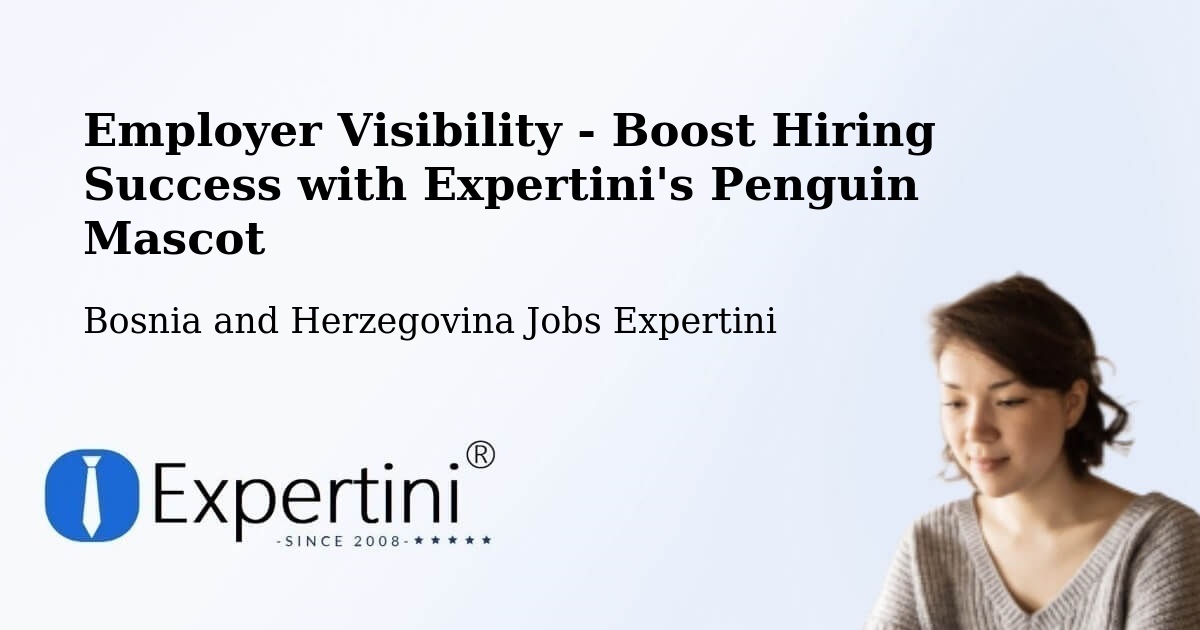 CV and Resume Visibility Optimization – Brod - Bosnia and Herzegovina Jobs Expertini